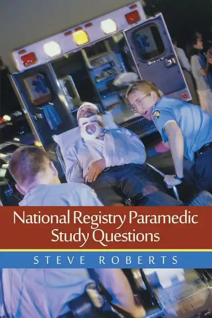National Registry Paramedic Study Questions - Paperback