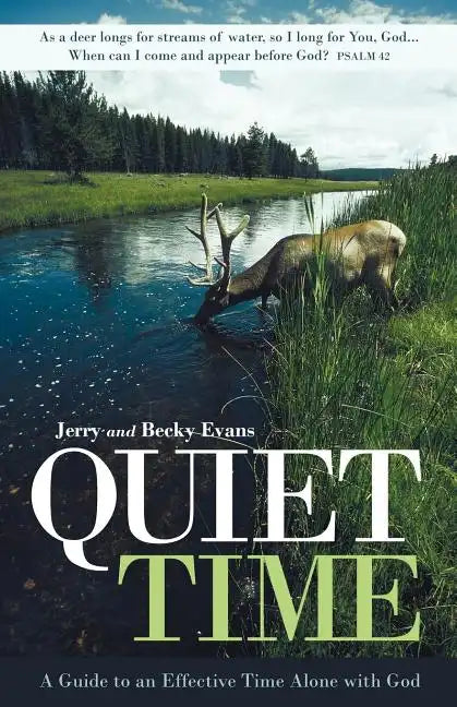 Quiet Time: A Guide to an Effective Time Alone with God - Paperback