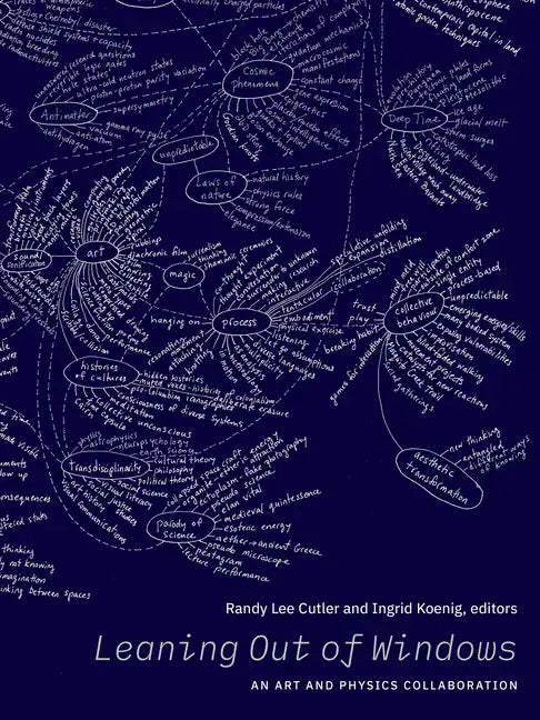 Leaning Out of Windows: An Art and Physics Collaboration - Paperback