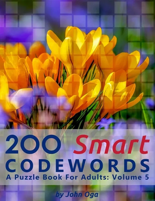 200 Smart Codewords: A Puzzle Book For Adults: Volume 5 - Paperback