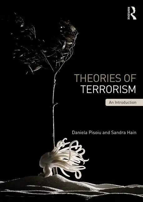 Theories of Terrorism: An Introduction - Paperback