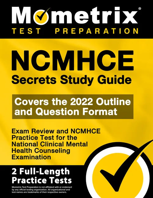 Ncmhce Secrets Study Guide 2024-2025 - Exam Review and Ncmhce Practice Test for the National Clinical Mental Health Counseling Examination: [2nd Editi - Paperback