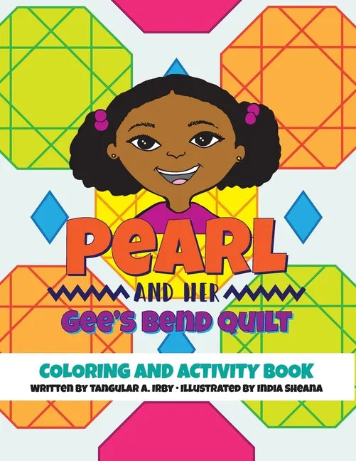 Pearl and her Gee's Bend Quilt Coloring and Activity Book - Paperback