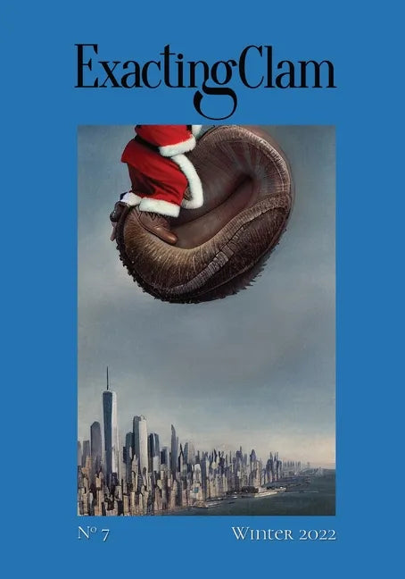 Exacting Clam No. 7: Winter 2022 - Paperback