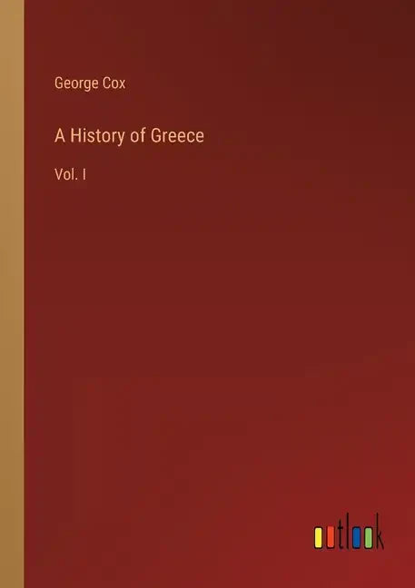 A History of Greece: Vol. I - Paperback