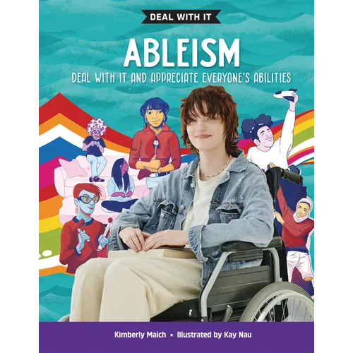Ableism: Deal with It and Appreciate Everyone's Abilities - Library Binding