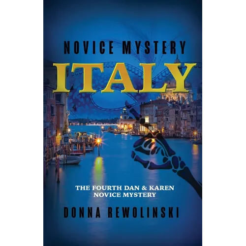 Novice Mystery - Italy: The Fourth Dan and Karen Novice Mystery - Paperback