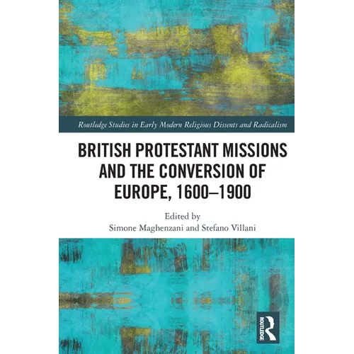 British Protestant Missions and the Conversion of Europe, 1600-1900 - Paperback