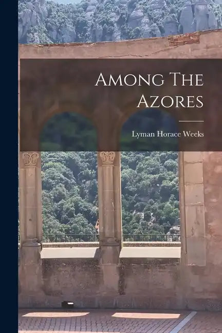 Among The Azores - Paperback