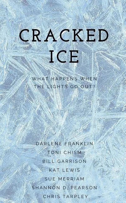 Cracked Ice: What Happens When the Lights Go Out? - Paperback