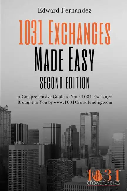 1031 Exchanges Made Easy - Paperback