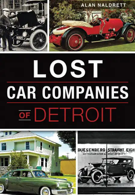 Lost Car Companies of Detroit - Paperback