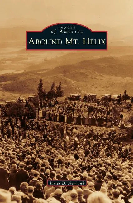 Around Mt. Helix - Hardcover