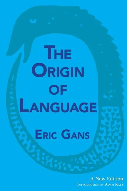 The Origin of Language: A New Edition - Paperback