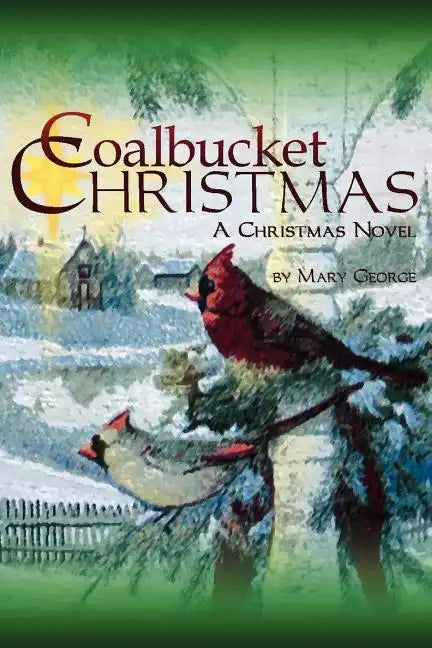Coalbucket Christmas: A Christmas Novel - Paperback