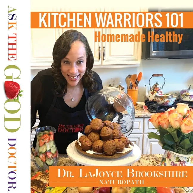 Kitchen Warriors 101: Homemade Healthy - Paperback