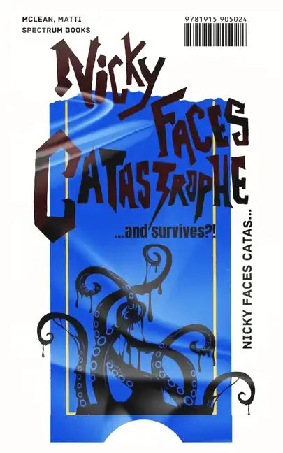 Nicky Faces Catastrophe... and Survives?!: A laugh-out-loud mm romantic horror comedy novel - Paperback