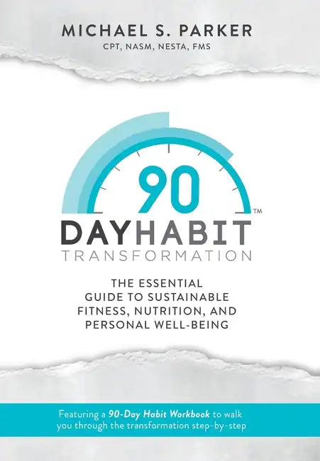 90-Day Habit Transformation - Hardcover