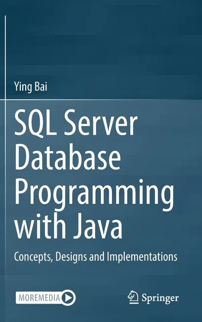 SQL Server Database Programming with Java: Concepts, Designs and Implementations - Hardcover