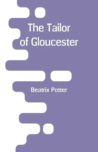The Tailor of Gloucester - Paperback