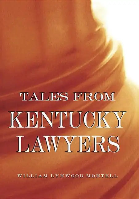 Tales from Kentucky Lawyers - Paperback