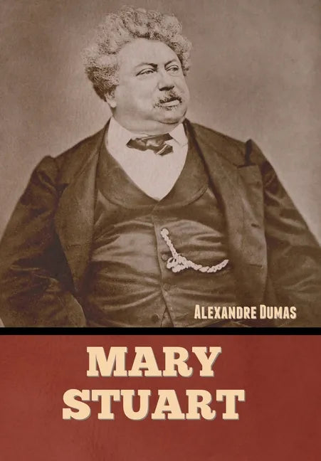 Mary Stuart - Hardcover