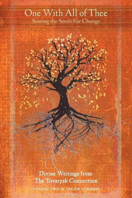 One with All of Thee: Sowing the Seeds for Change - Paperback