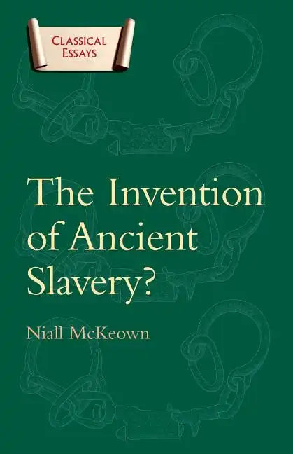 The Invention of Ancient Slavery - Paperback