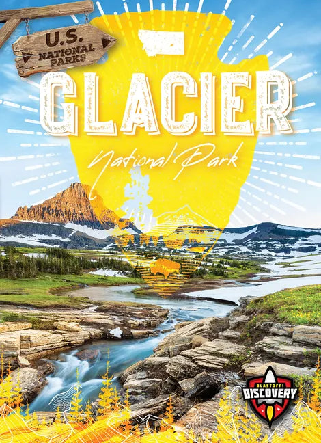 Glacier National Park - Library Binding