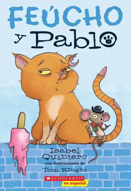 Feúcho Y Pablo (Ugly Cat & Pablo): Volume 1 - Paperback