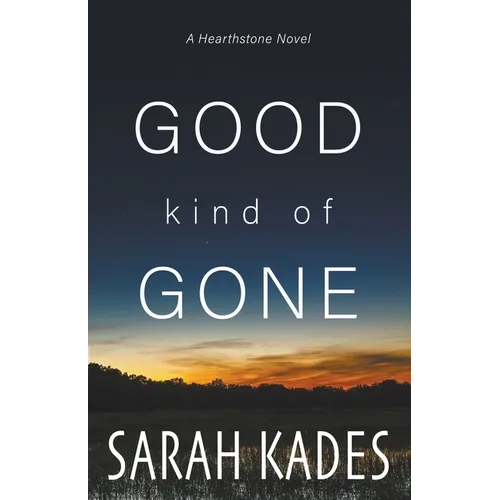Good Kind of Gone - Paperback