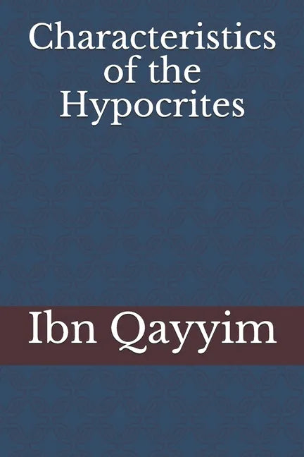 Characteristics of the Hypocrites - Paperback