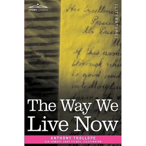 The Way We Live Now - Paperback