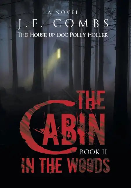The Cabin in the Woods - Hardcover