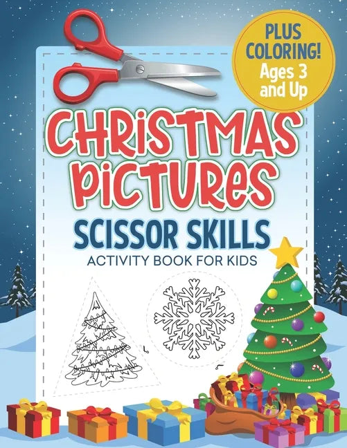 Christmas Pictures Scissor Skills Activity Book For Kids: Coloring and Cutting Practice for Ages 3-5 - Paperback