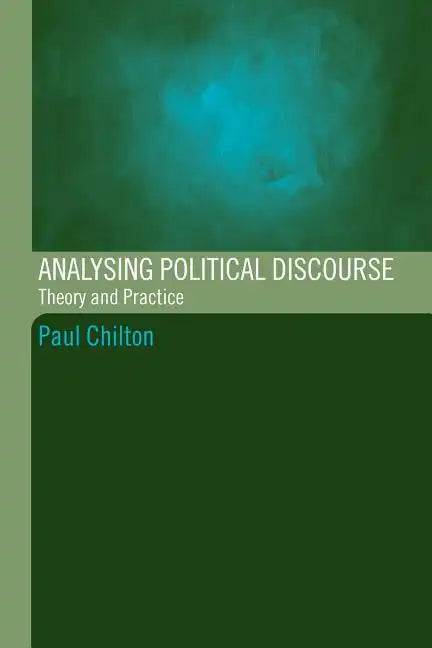 Analysing Political Discourse: Theory and Practice - Paperback