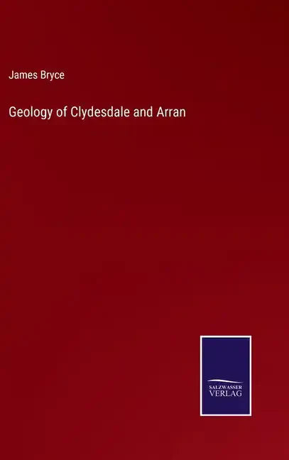 Geology of Clydesdale and Arran - Hardcover