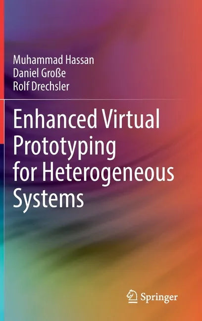 Enhanced Virtual Prototyping for Heterogeneous Systems - Hardcover