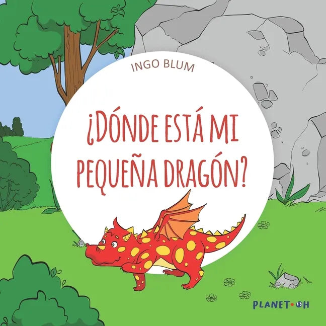 ¿Dónde está mi pequeña dragón?: Spanish Picture Book - Paperback