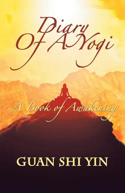 Diary of a Yogi: A Book of Awakening - Paperback