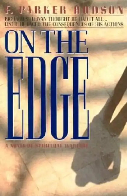 On The Edge: A Novel of Spiritual Warfare - Paperback