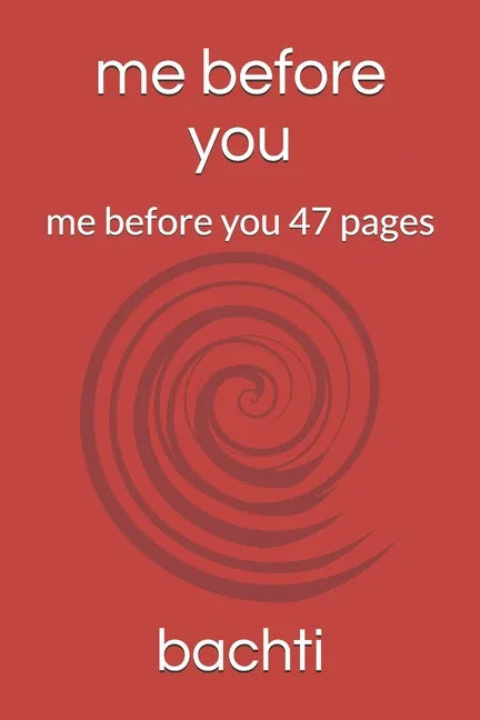 me before you: me before you 47 pages - Paperback