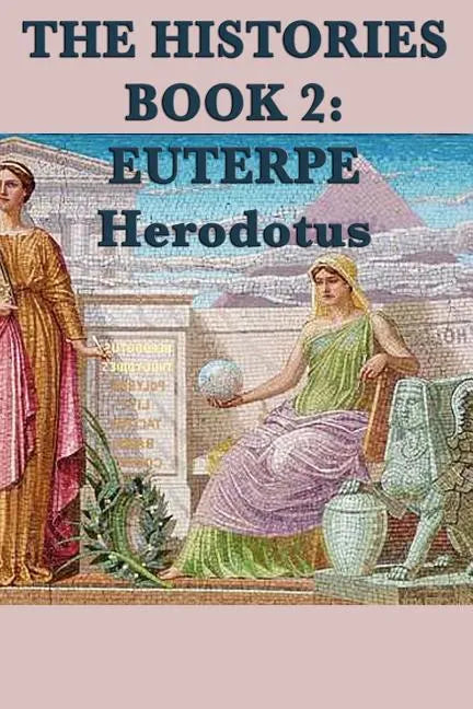 The Histories Book 2: Euterpe - Paperback