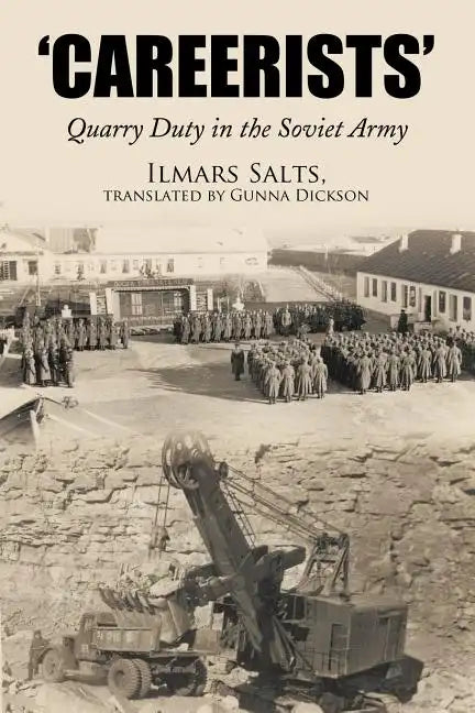 Careerists: Quarry Duty in the Soviet Army - Paperback