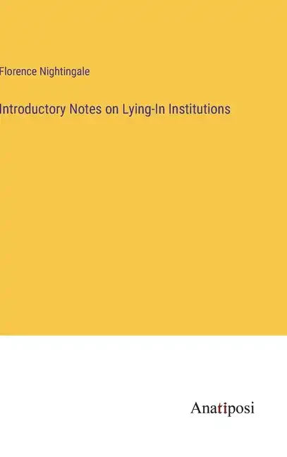 Introductory Notes on Lying-In Institutions - Hardcover