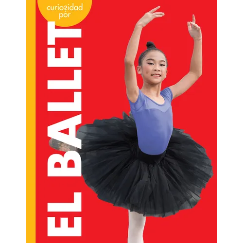 Curiosidad Por El Ballet - Hardcover