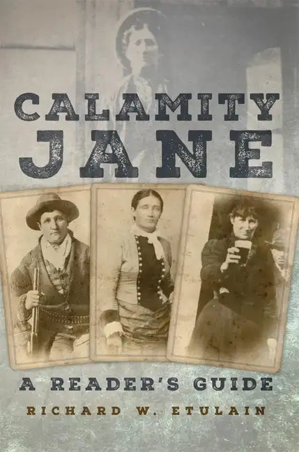 Calamity Jane: A Reader's Guide - Hardcover
