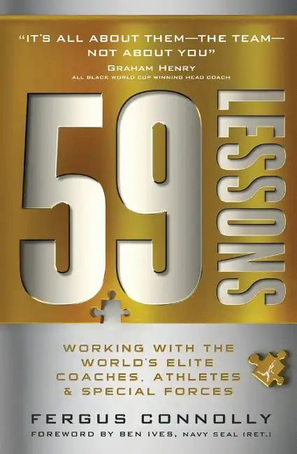 59 Lessons: Working with the World's Greatest Coaches, Athletes, & Special Forces - Paperback