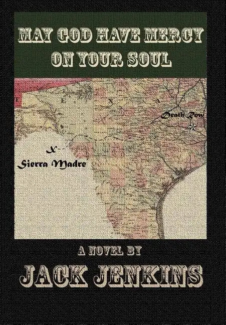 May God Have Mercy on Your Soul - Hardcover