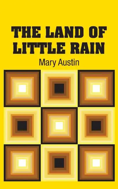 The Land of Little Rain - Hardcover